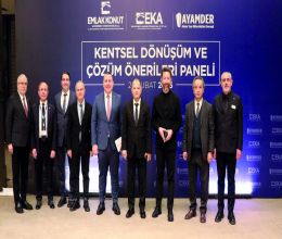 EKA ve AYAMDER'den kentsel dönüşüm ve çözüm önerileri paneli